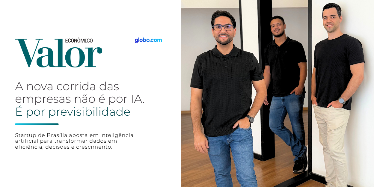 ZiveAI em reportagem do Valor Econômico: a nova corrida das empresas é por previsibilidade